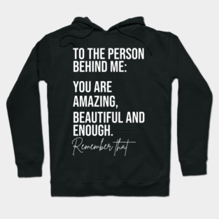 Dear Person Behind Me Hoodie