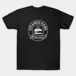 Steamed Hams - Albany's Finest T-Shirt