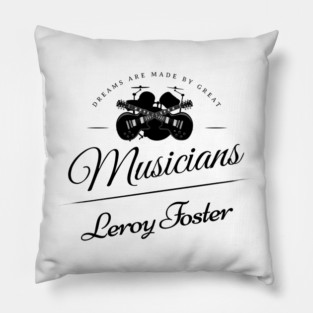 Leroy Foster MW 7/7/26 Music D5065 Pillow