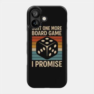 Just one more board game I promise Phone Case
