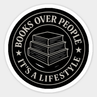 Books over people it's a lifestyle Sticker