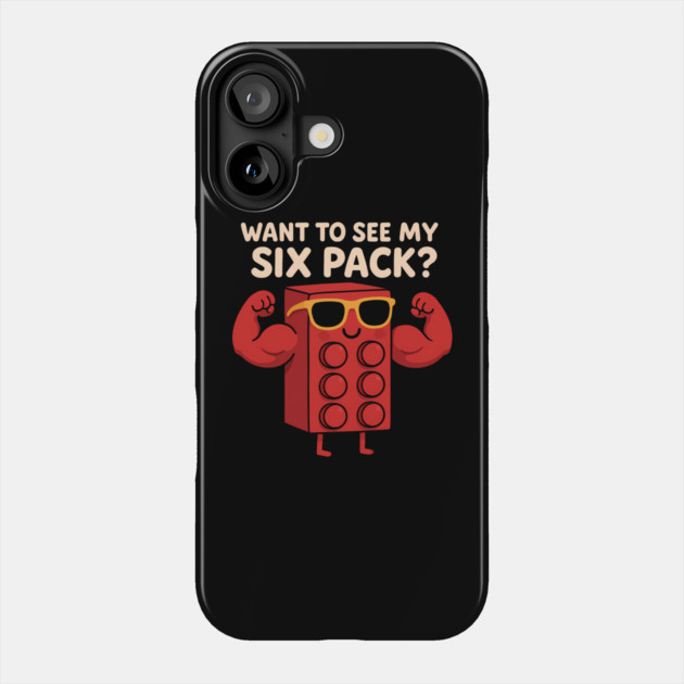 Want to see my six pack ? Phone Case by SKIBITEES 
