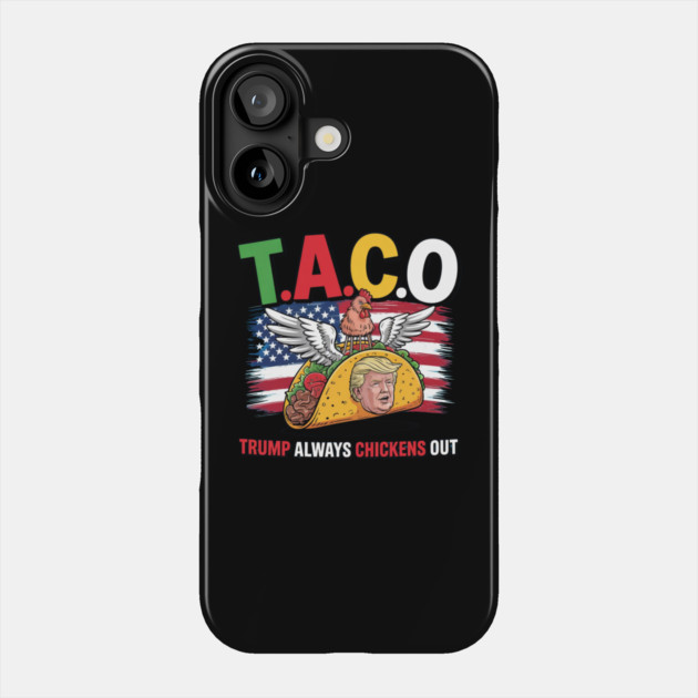 Trump-Always-Chickens-Out Phone Case by Creatifly Graphic Tees