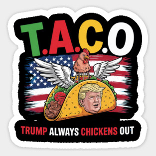 Trump-Always-Chickens-Out Sticker
