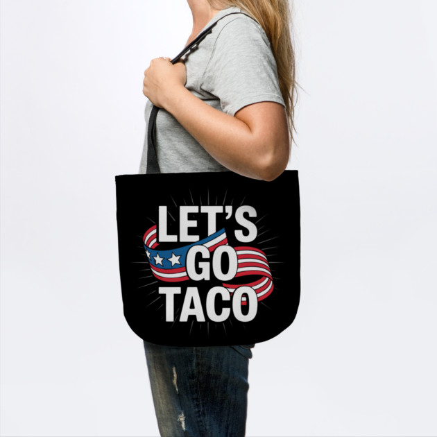 lets-go-taco by Creatifly Graphic Tees