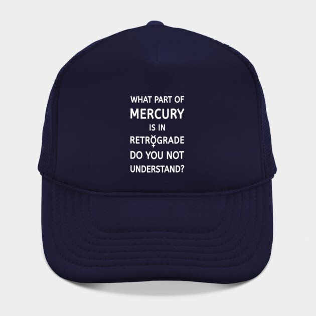 What Part of Mercury is in Retrograde Do You Not Understand Cheeky Witch® by Cheeky Witch