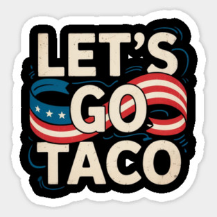 lets-go-taco Sticker