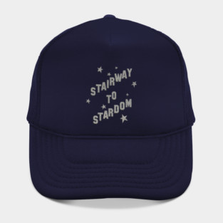 STAIRWAY TO STARDOM Hat