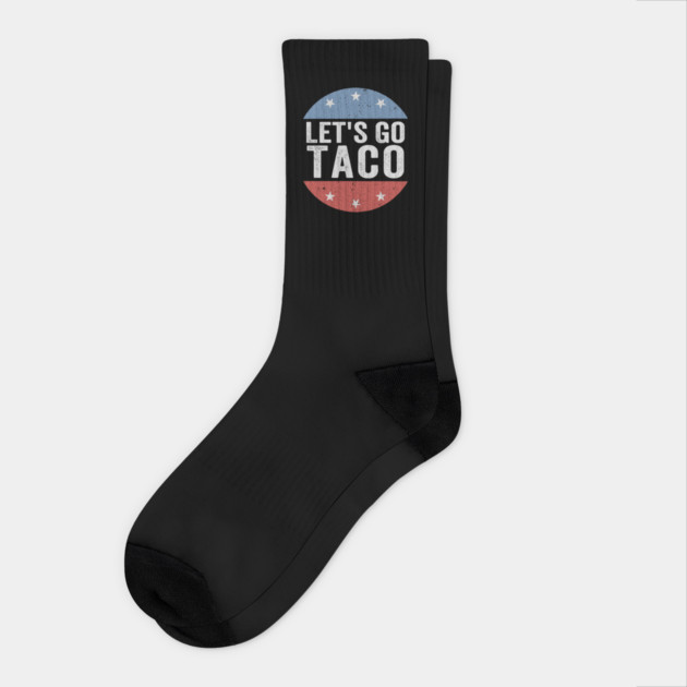 Let’s Go Taco Funny 8647 Anti Trump Parody Political Humor Socks by ArtistTee ⭐⭐⭐⭐⭐