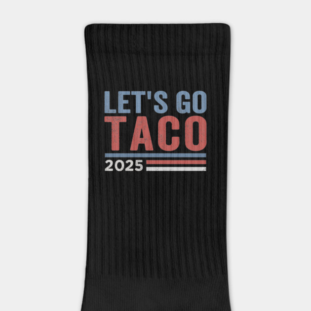 Let’s Go-Taco-Funny-8647-Anti-Trump-Parody-Political-Humor by ArtistTee ⭐⭐⭐⭐⭐