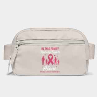 In This Family Nobody Fights Alone | Breast Cancer Awareness Support Bag