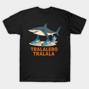 Tralalero Tralala – Funny Italian Brainrot Vibes Meme T-Shirt