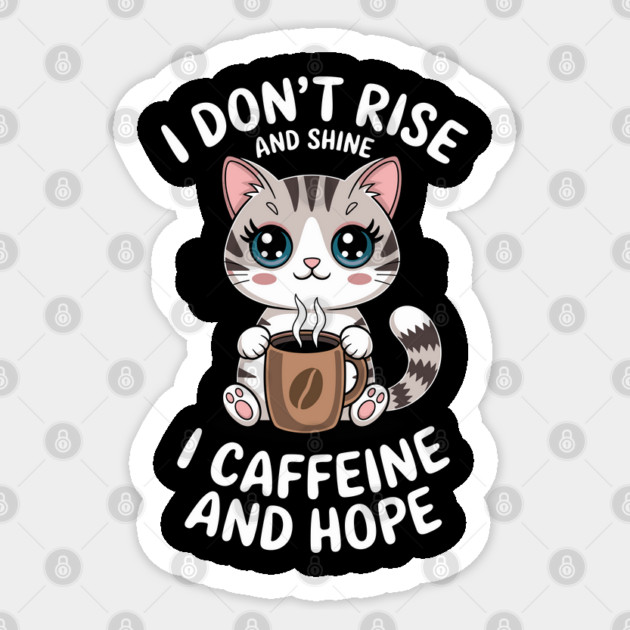 I Caffeine and Hope Funny Coffee Quote Meme Sticker by creative