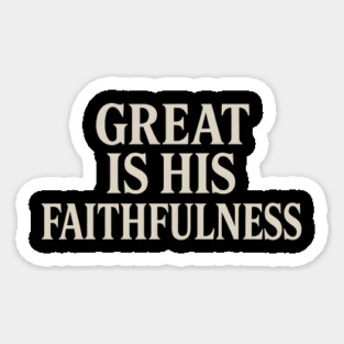 Great Is His Faithfulness Christian Gift Sticker