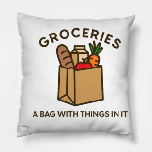 Groceries, a bag with things in it Pillow