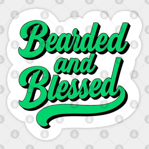 Bearded and Blessed Typography Father's Day Design Sticker by TurnEffect