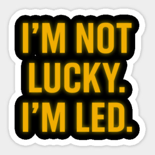 I'm Not Lucky, I'm Led - Christian Faith Sticker
