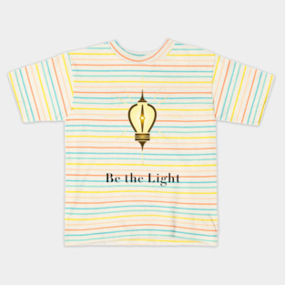 Be the Light Kids T-Shirt