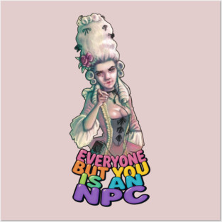 everyone but you is an npc Posters and Art