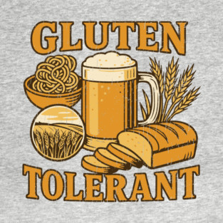 Gluten Tolerant Beer Lover Humor Pun T-Shirt