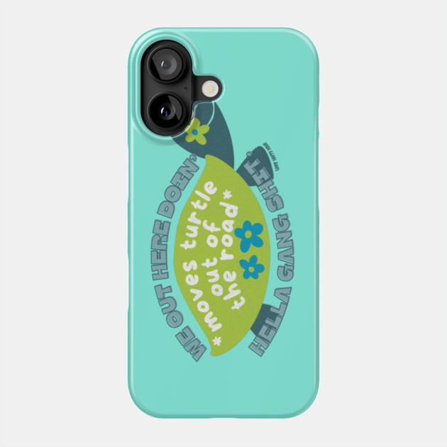 We Out Here Doin Phone Case by Camp Happy Hour