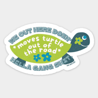 We Out Here Doin Sticker