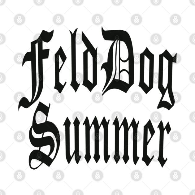 FeldDog Summer by Jim and Them