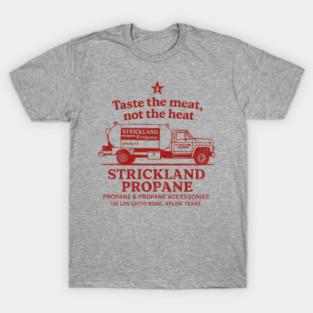 Strickland Propane T-Shirt