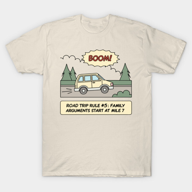 Road Trip Rule # 5 T-Shirt by DIGITAL MERCH CREATIONS