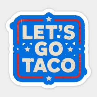 Lets-go-taco Magnet