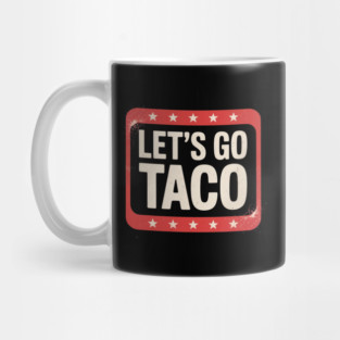 Lets-go-taco Mug