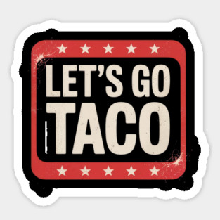 Lets-go-taco Sticker