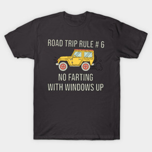 Road Trip Rule # 6 T-Shirt