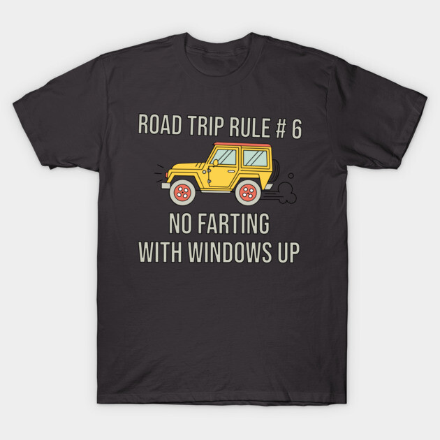 Road Trip Rule # 6 T-Shirt by DIGITAL MERCH CREATIONS