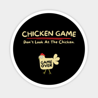 Chicken Lover Funny Chicken Game Magnet