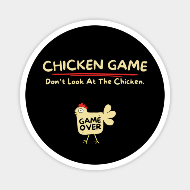 Chicken Lover Funny Chicken Game Magnet by The WYLD Tribe