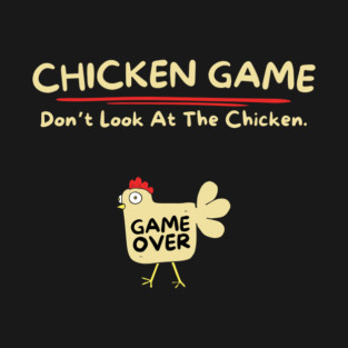 Chicken Lover Funny Chicken Game T-Shirt
