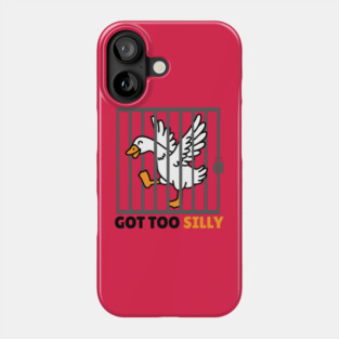 Funny Silly Goose Phone Case