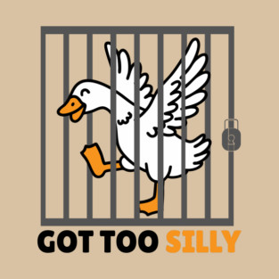Funny Silly Goose T-Shirt