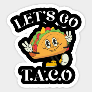 Lets-go-taco Sticker
