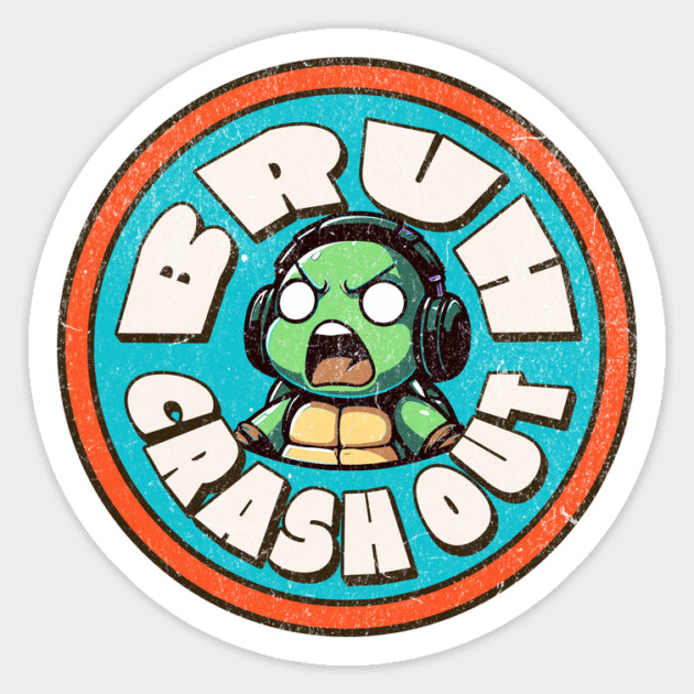Bruh Crash Out Gen Alpha Slang Words Funny Crash Out Magnet by Yesteeyear