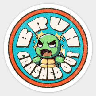 Bruh Crashed Out Gen Alpha Slang Words Funny Crash Out Magnet