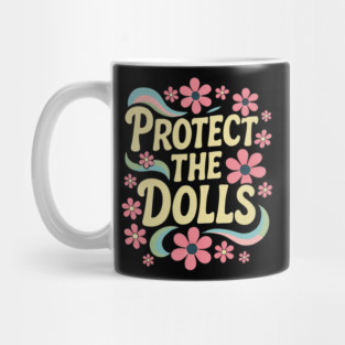 Protect-The-Dolls Mug