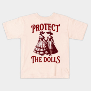 Protect-The-Dolls Kids T-Shirt