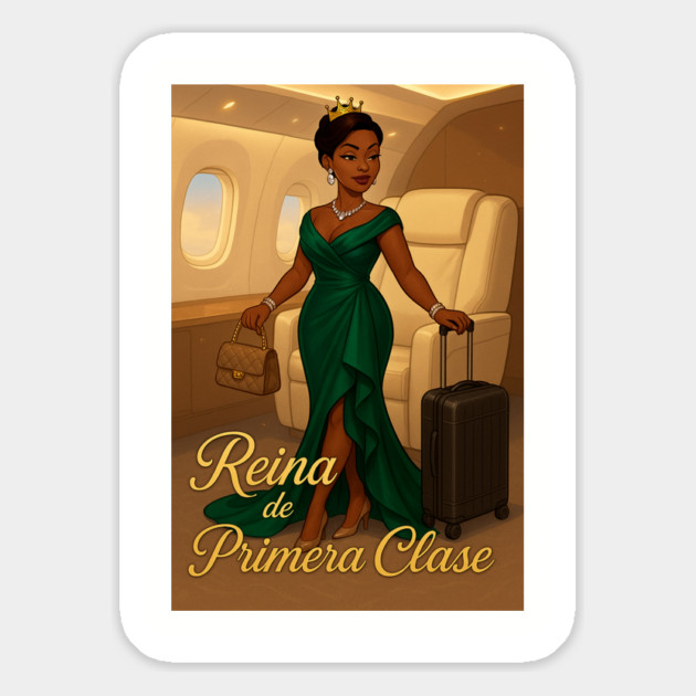 Reina de Primera Clase Magnet by FirstClassQueen