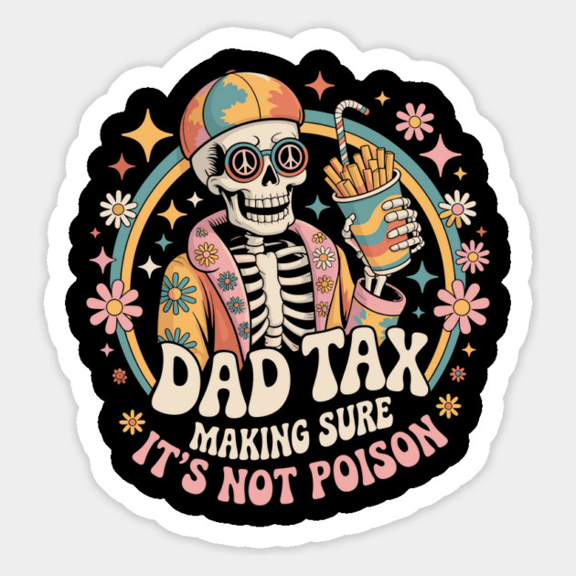 Dad Tax Making Sure It's Not Poison Fathers Day Vintage Magnet by JessArty