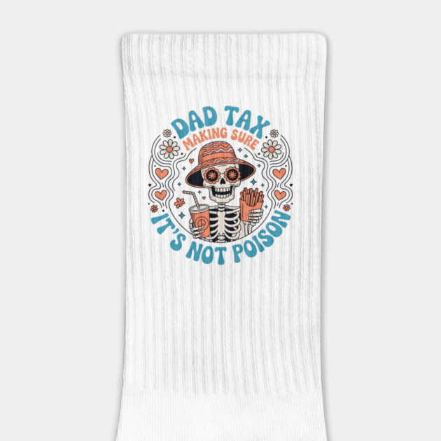 Dad Tax Making Sure It's Not Poison Fathers Day Vintage T-Shirt by JessArty