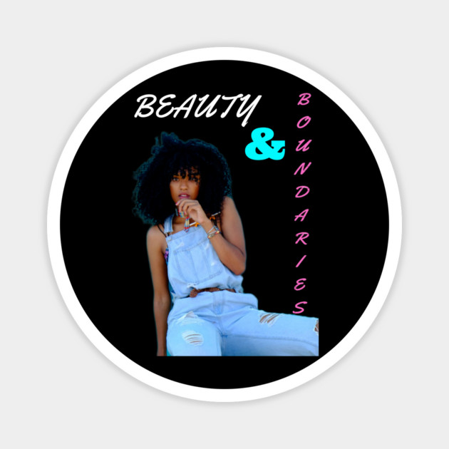 Beauty & Boundaries Magnet by Lamar 's Store