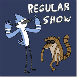 Regular Show Posters and Art