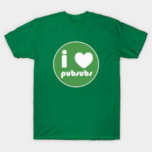 I Love Pub Subs T-Shirt
